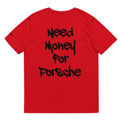 T-SHIRT NEED MONEY FOR PORSCHE